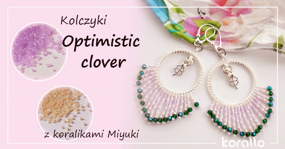 Kolczyki z koralikami Miyuki, czyli "Optimistic clover"